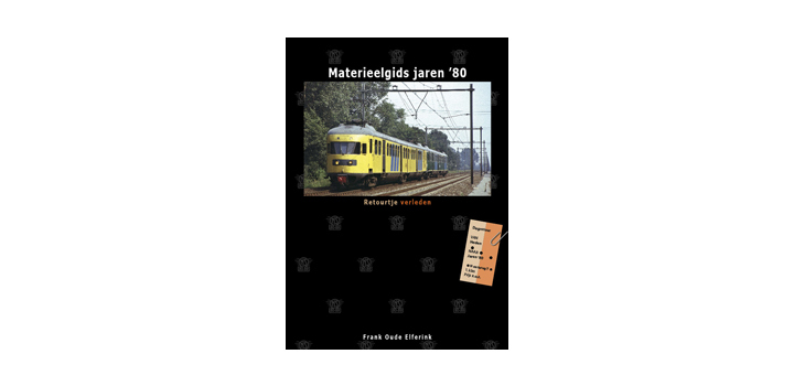 Materieelgids jaren '80 - Retourtje verleden - Frank Oude Elferink